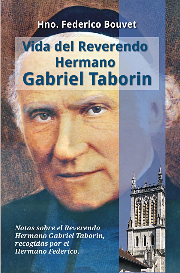 Portada del libro 'Vida del Reverendo Hermano Gabriel Taborin'